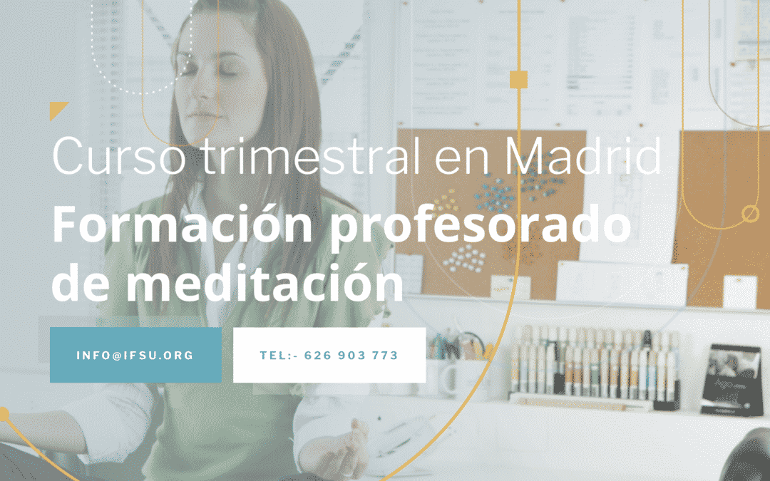 Curso trimestral de Meditación en Madrid