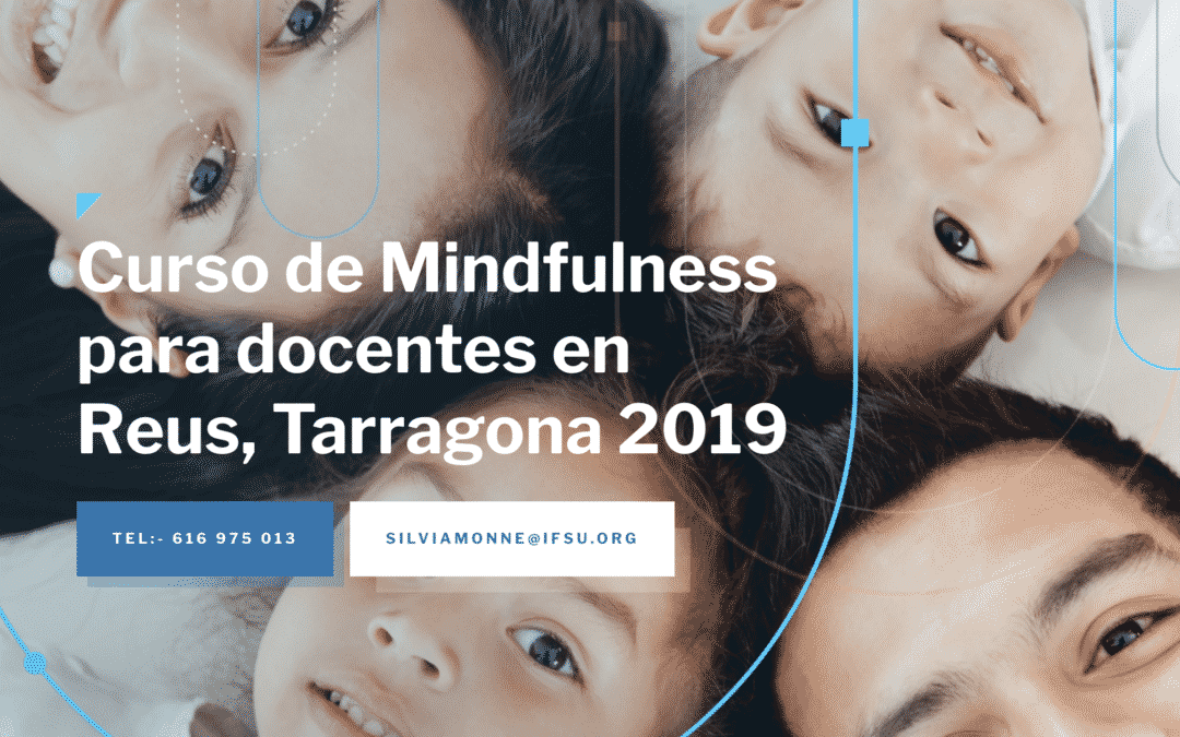 Curso de Mindfulness para docentes en Reus, Tarragona.